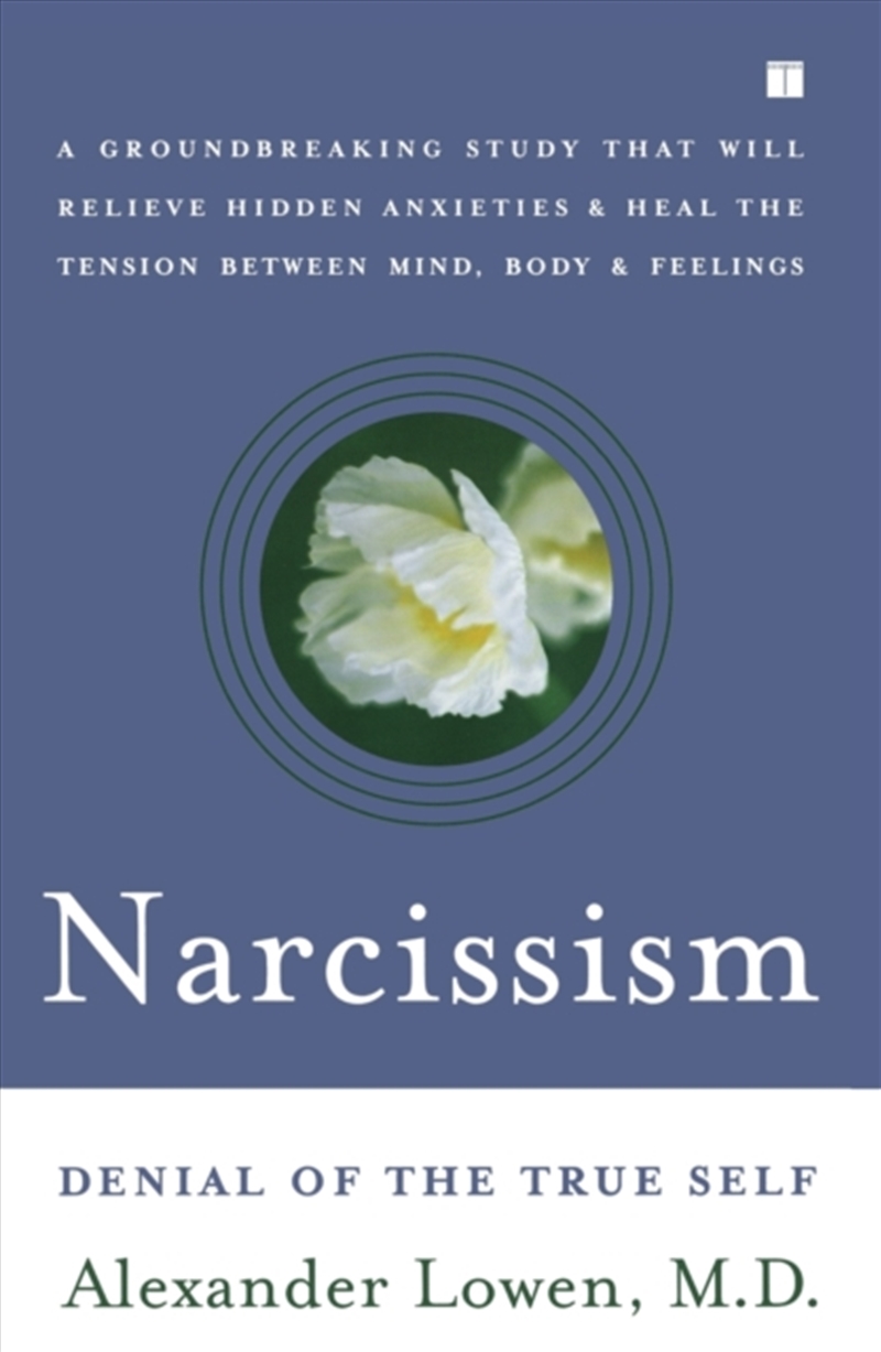 Narcissism : Denial Of The True Self/Product Detail/Psychology