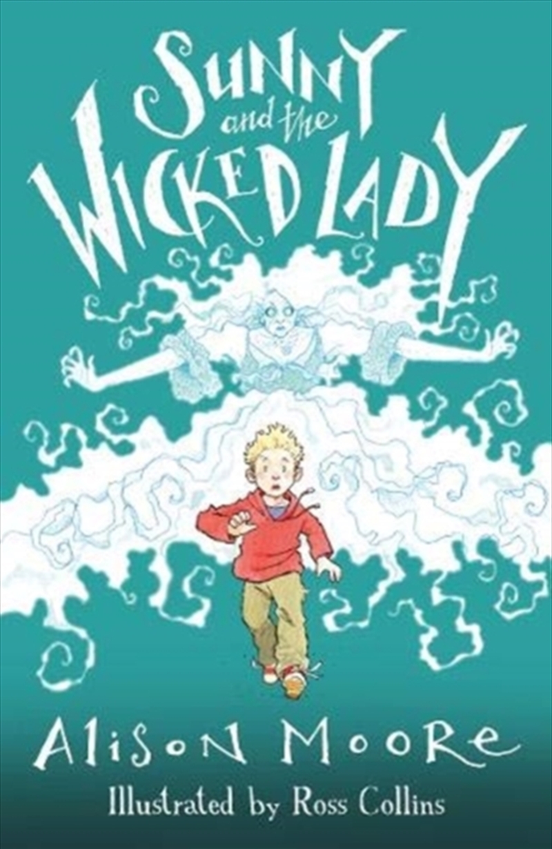 Sunny And The Wicked Lady/Product Detail/Childrens Fiction Books