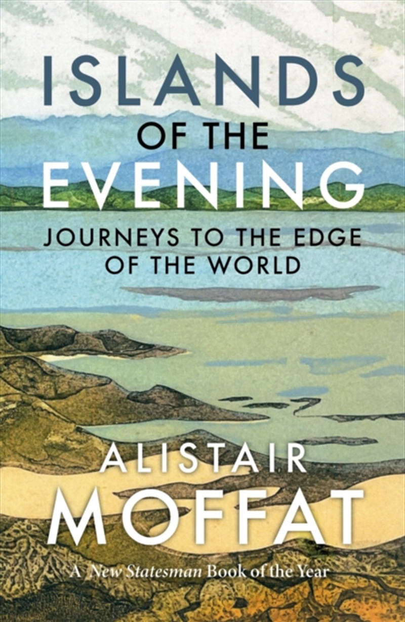 Islands Of The Evening : Journeys To The Edge Of The World/Product Detail/History