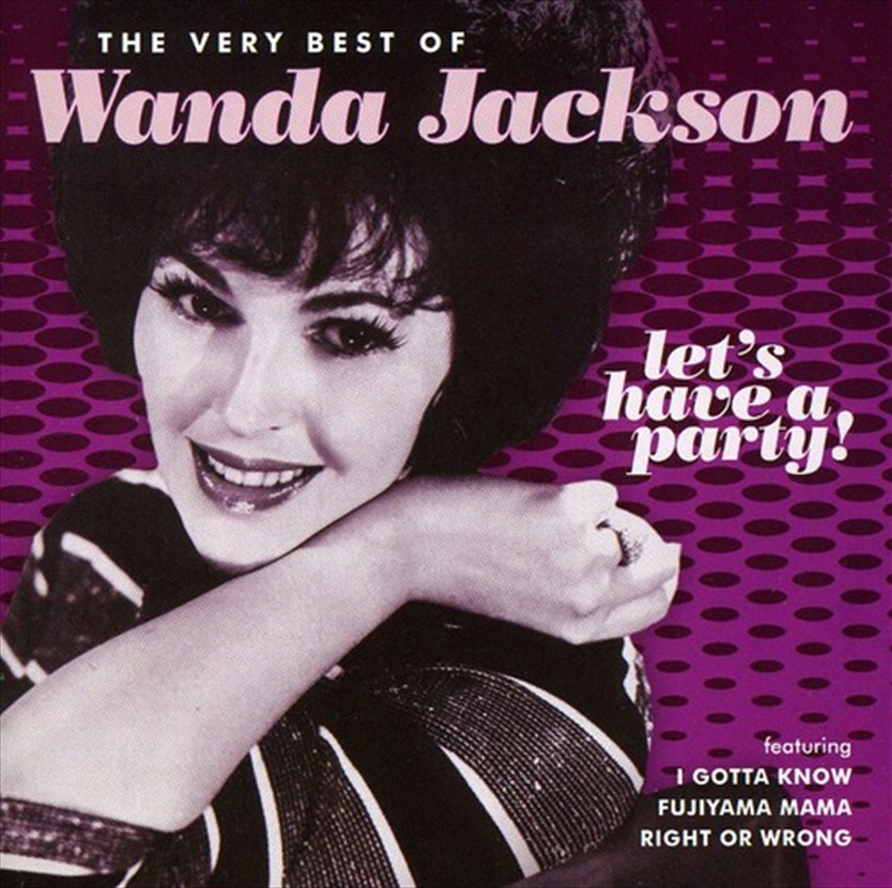Lets Have A Party: The Very Best Of Wanda Jackson/Product Detail/Country