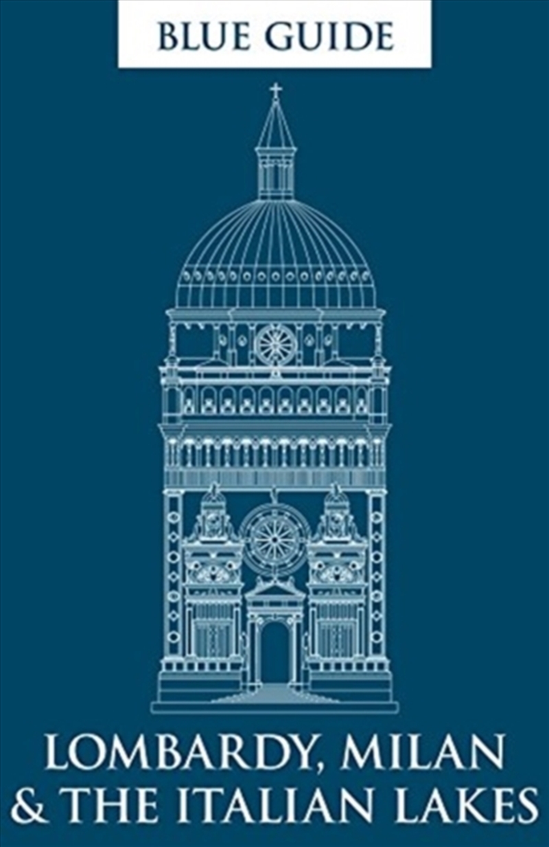 Blue Guide Lombardy, Milan & The Italian Lakes/Product Detail/Travel & Holidays