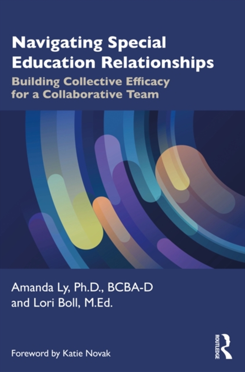 Navigating Special Education Relationships : Building Collective Efficacy For A Collaborative Team/Product Detail/Education & Textbooks