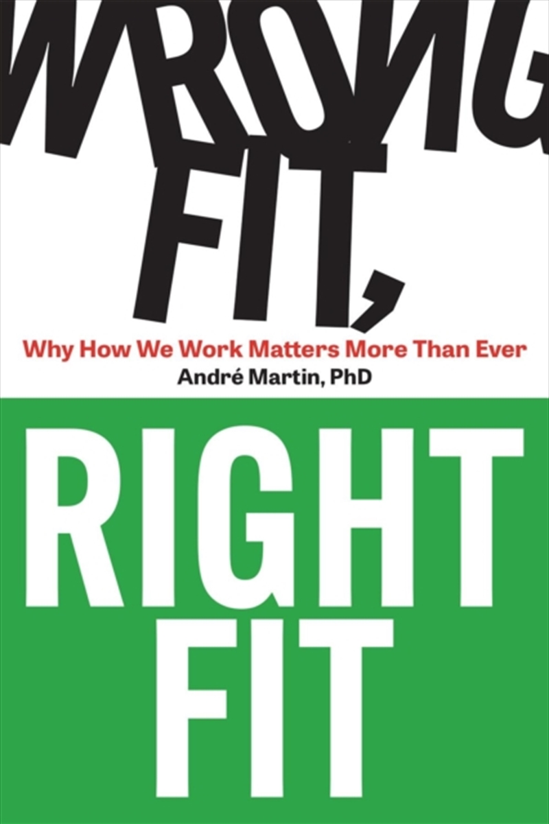 Wrong Fit, Right Fit : Why How We Work Matters More Than Ever/Product Detail/Business Leadership & Management