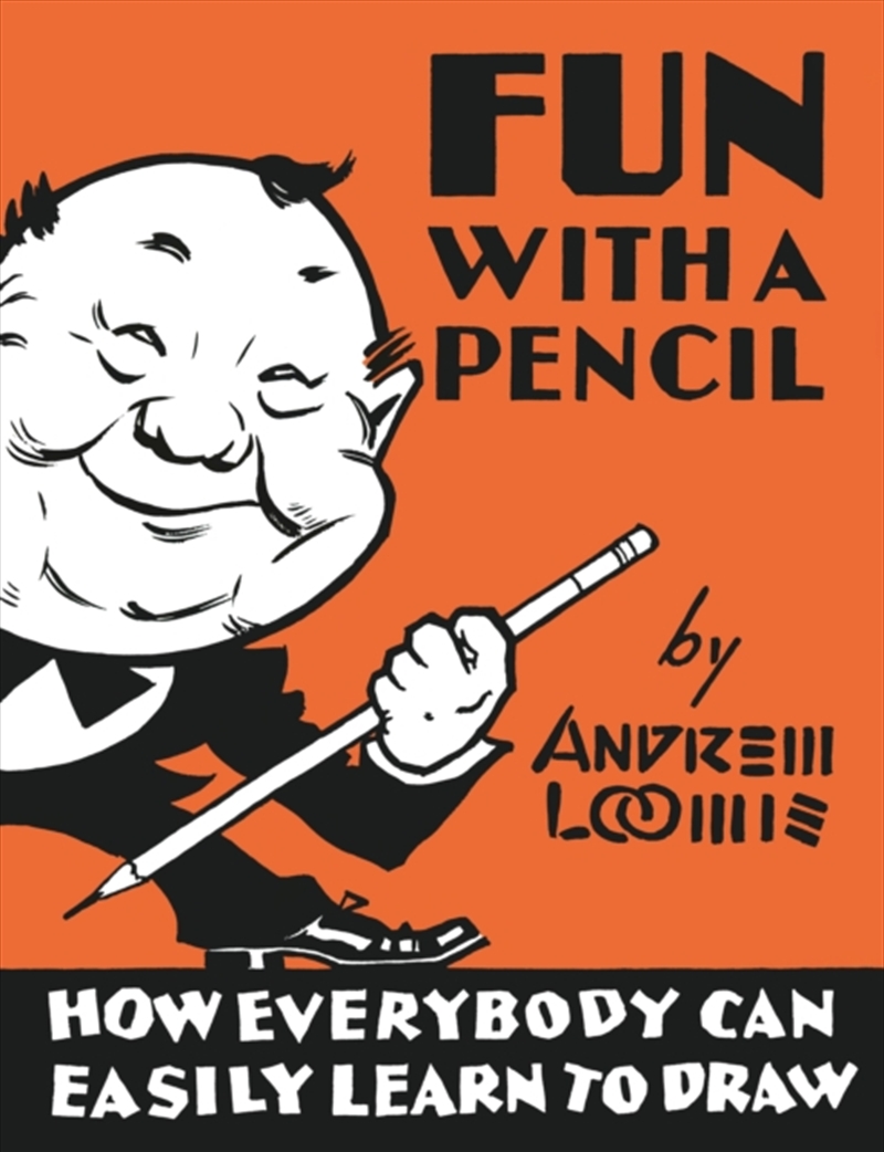 Fun With A Pencil : How Everybody Can Easily Learn To Draw/Product Detail/Crafts & Handiwork