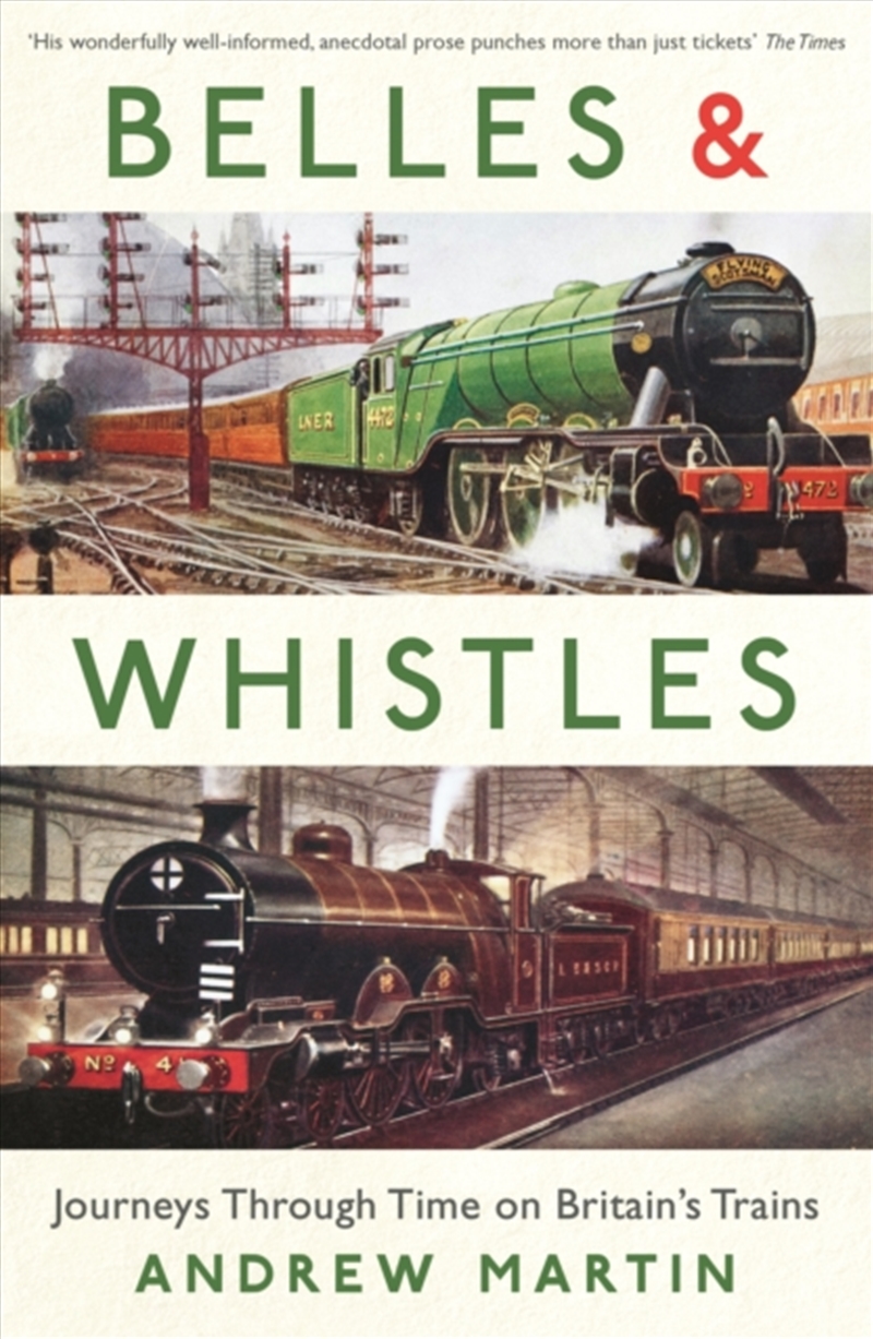 Belles And Whistles : Journeys Through Time On Britain's Trains/Product Detail/Transportation