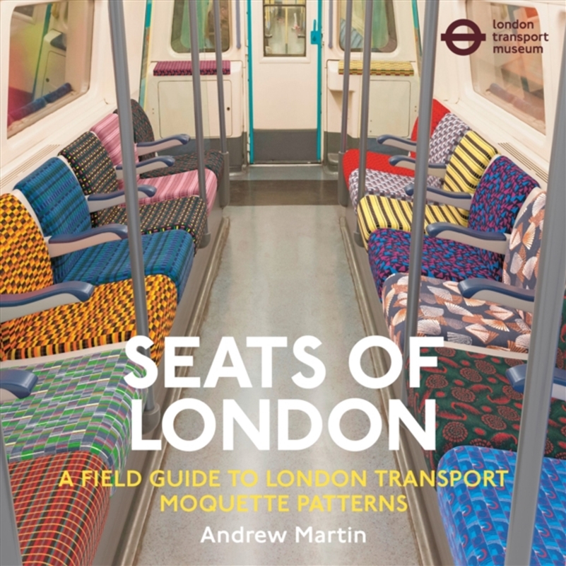 Seats Of London : A Field Guide To London Transport Moquette Patterns/Product Detail/Transportation