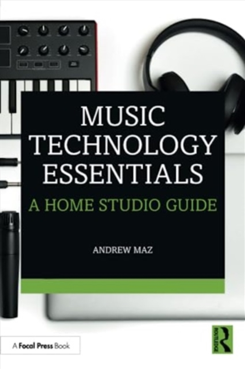 Music Technology Essentials : A Home Studio Guide/Product Detail/Media