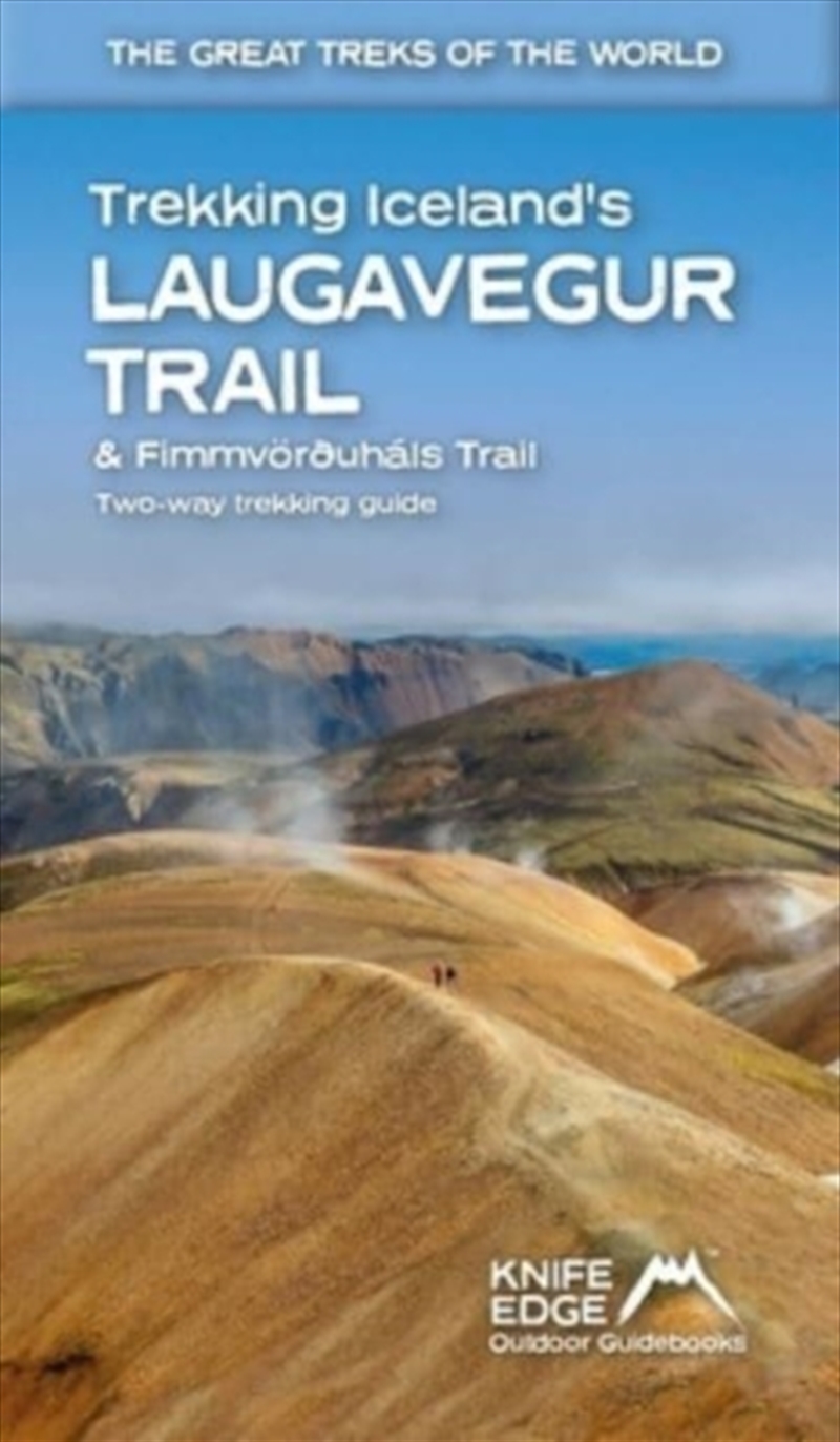 Trekking Iceland's Laugavegur Trail & Fimmvorouhals Trail : Two-Way Trekking Guide/Product Detail/Sport & Recreation