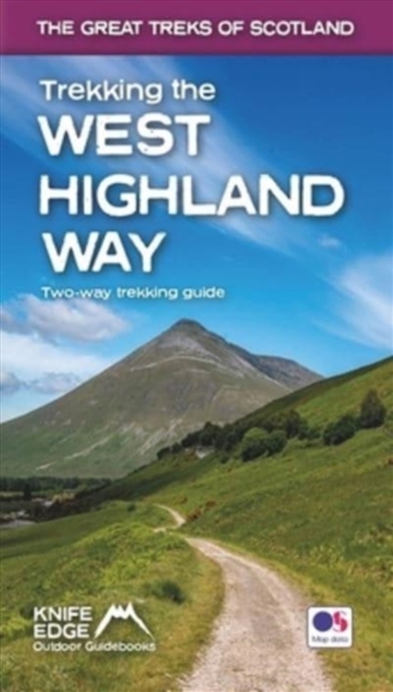 Trekking The West Highland Way (Scotland's Great Trails Guidebook With Os 1:25K Maps): Two-Way Guide/Product Detail/Sport & Recreation