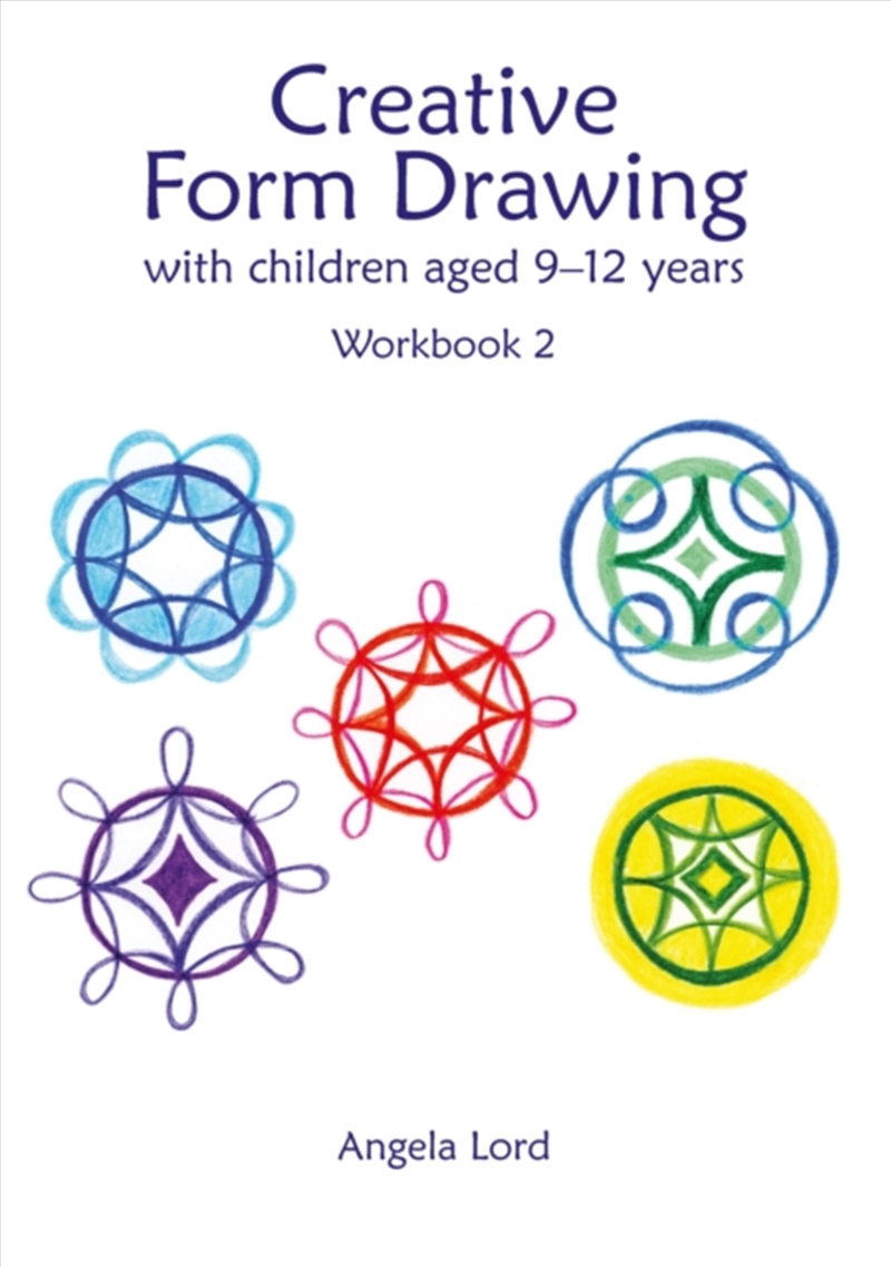 Creative Form Drawing With Children Aged 9-12 : Workbook 2/Product Detail/Art
