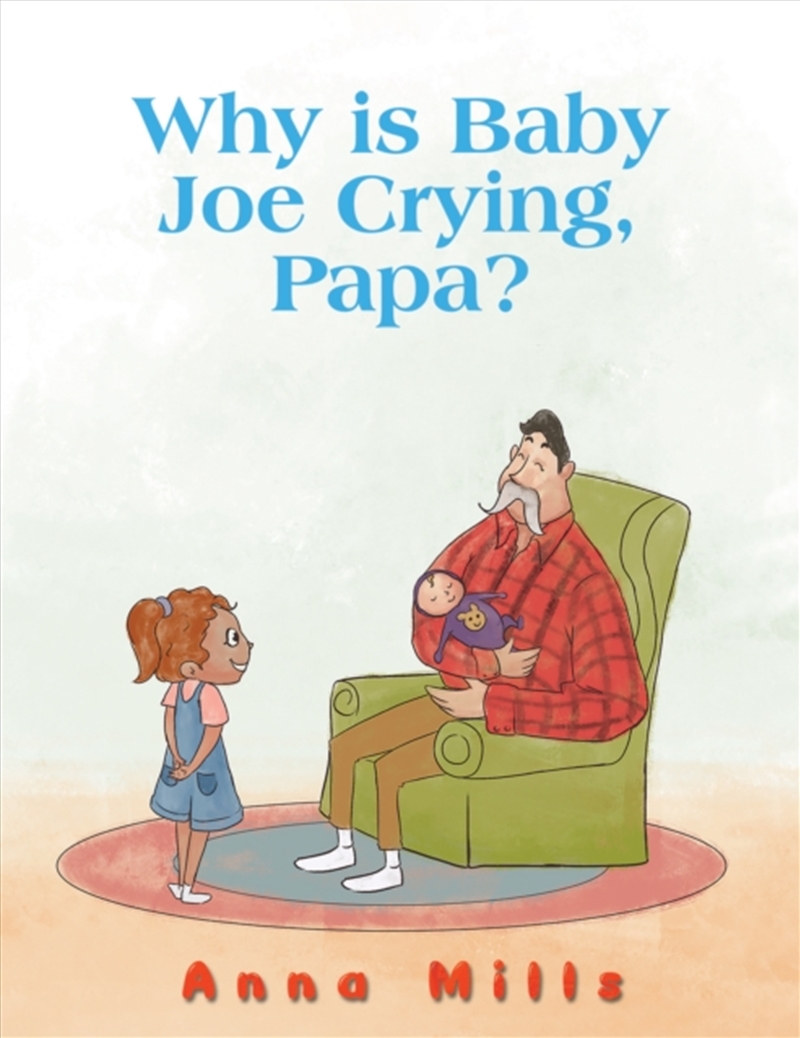 Why Is Baby Joe Crying, Papa?/Product Detail/Childrens Fiction Books