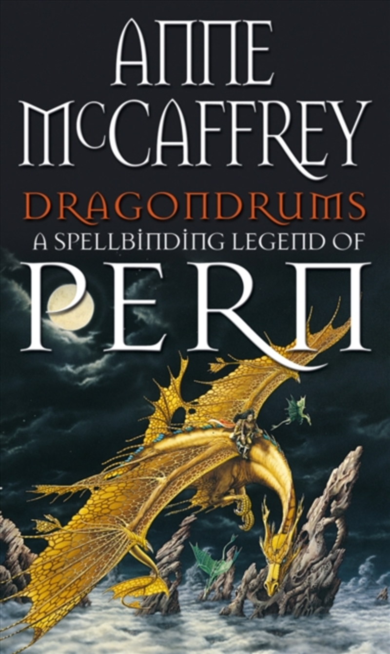 Dragondrums : (Dragonriders Of Pern: 6): Deception And Discretion Loom Large In This Fan-Favourite F/Product Detail/Science Fiction Books