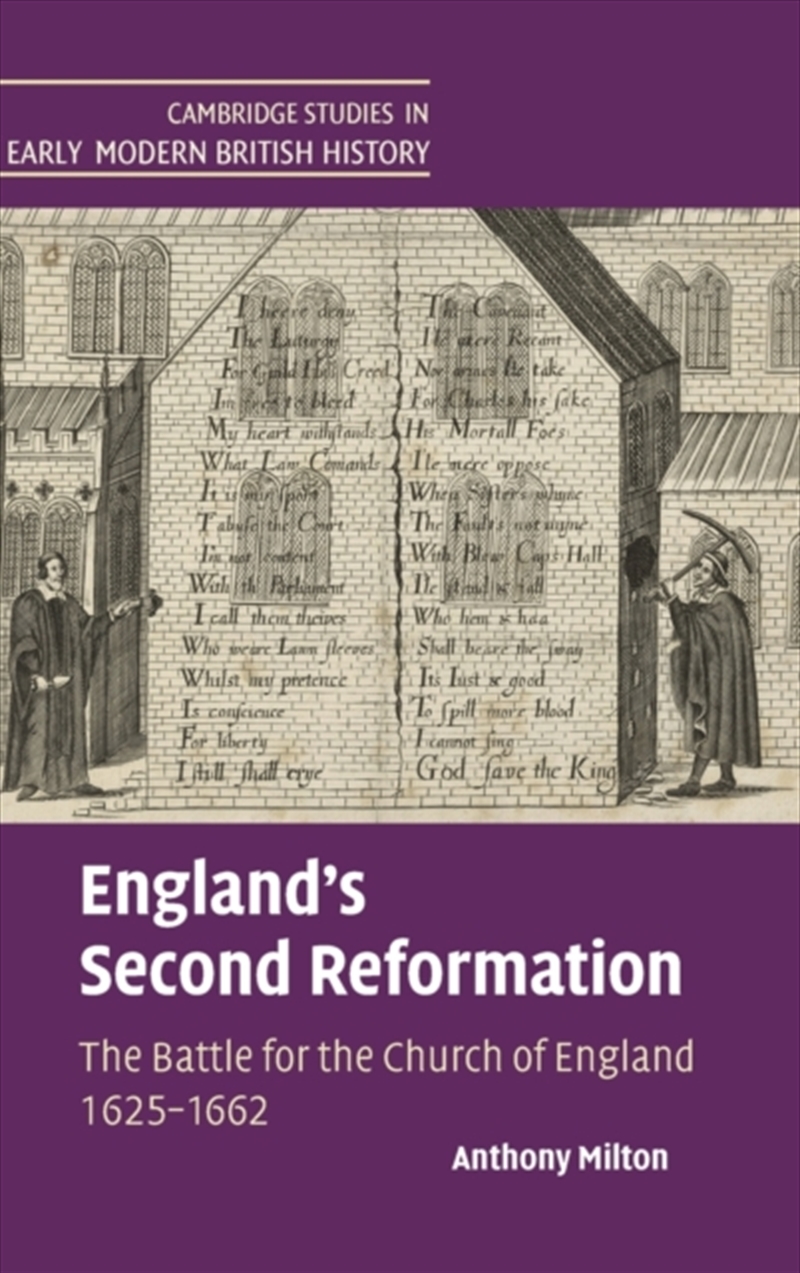 England's Second Reformation : The Battle For The Church Of England 1625–1662/Product Detail/History