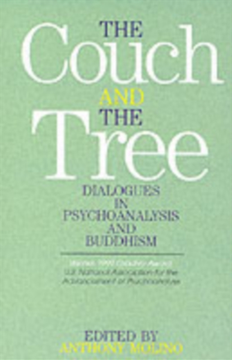 The Couch And The Tree : Dialogues In Psychoanalysis And Buddhism/Product Detail/Psychology