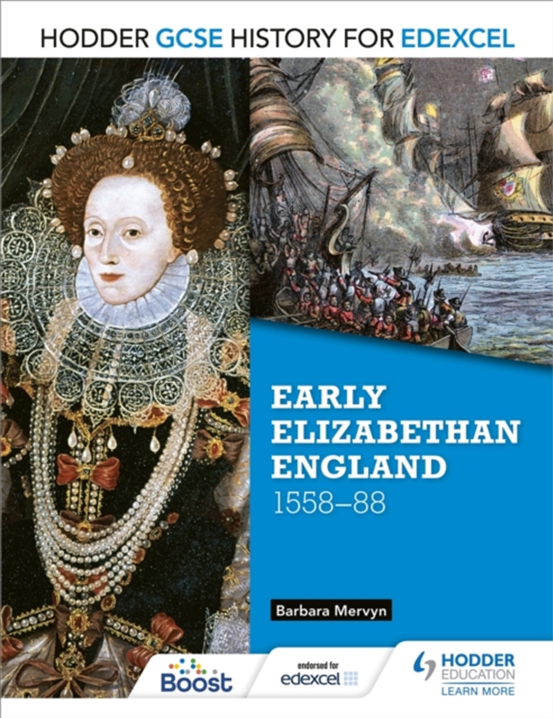 Hodder Gcse History For Edexcel: Early Elizabethan England, 1558–88/Product Detail/Education & Textbooks