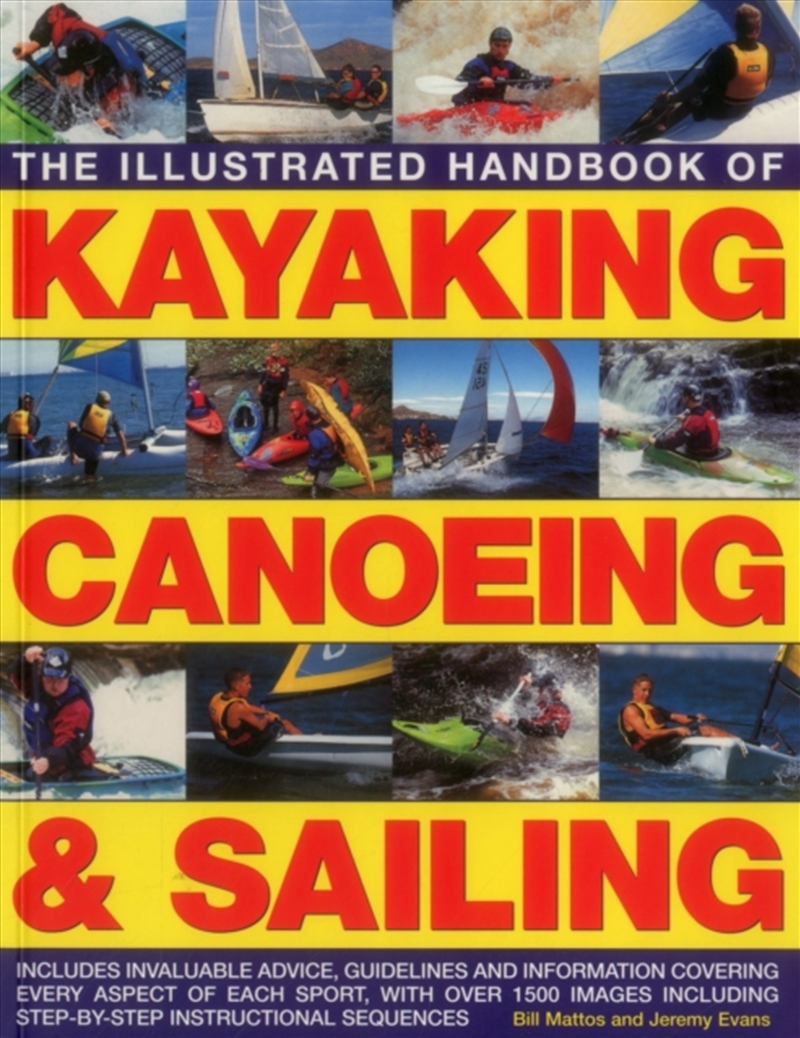 Illustrated Handbook Of Kayaking, Canoeing & Sailing/Product Detail/Sport & Recreation