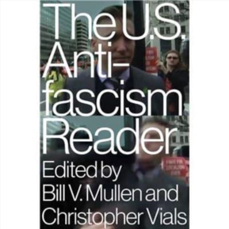 The Us Antifascism Reader/Product Detail/Politics & Government