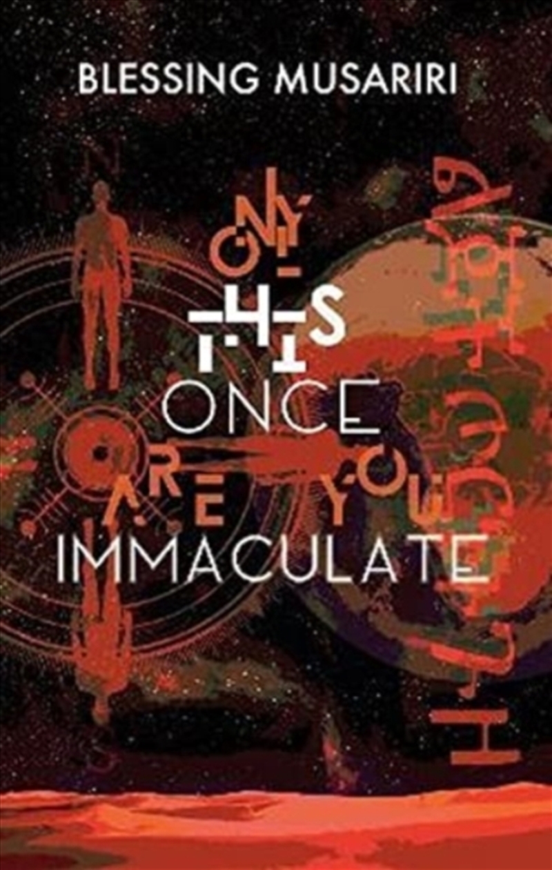 Only This Once Are You Immaculate/Product Detail/Poetry
