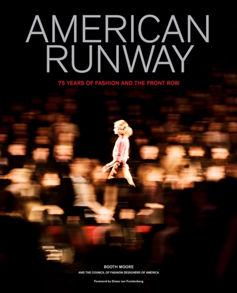 American Runway : 75 Years Of Fashion And The Front Row/Product Detail/Fashion & Style Guides
