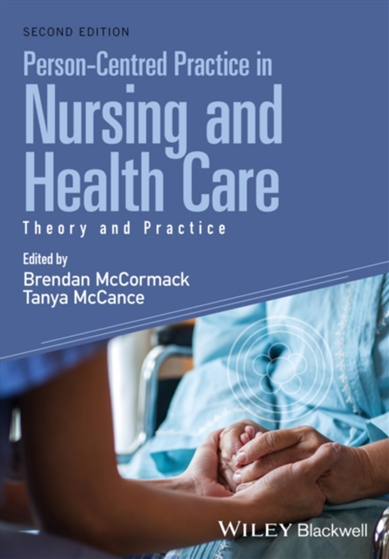 Person-Centred Practice In Nursing And Health Care : Theory And Practice/Product Detail/Healthcare
