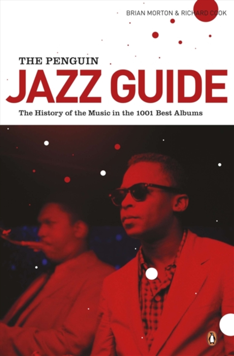 The Penguin Jazz Guide : The History Of The Music In The 1000 Best Albums/Product Detail/Media
