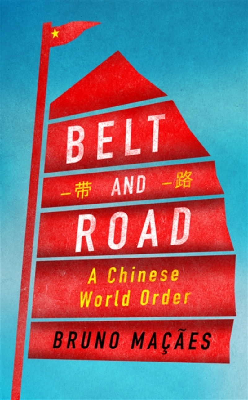 Belt And Road : A Chinese World Order/Product Detail/Politics & Government