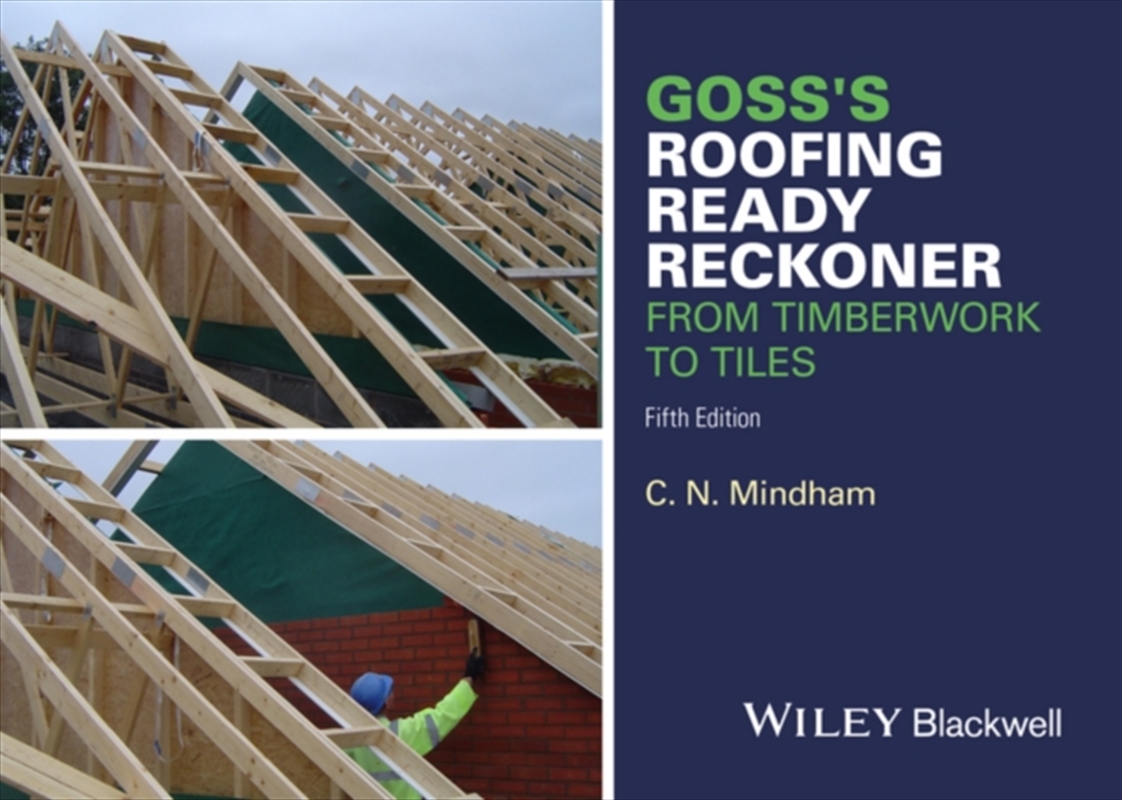 Goss's Roofing Ready Reckoner : From Timberwork To Tiles/Product Detail/Science