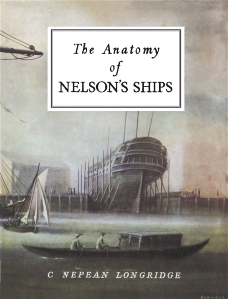The Anatomy Of Nelson's Ships/Product Detail/Transportation