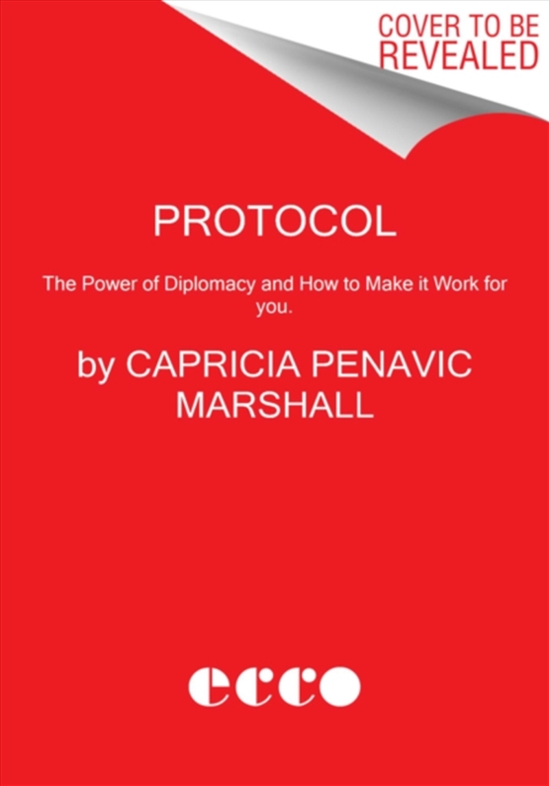 Protocol : The Power Of Diplomacy And How To Make It Work For You./Product Detail/Poetry