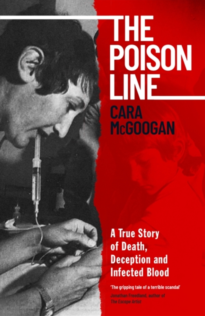 The Poison Line : A True Story Of Death, Deception And Infected Blood/Product Detail/Family & Health