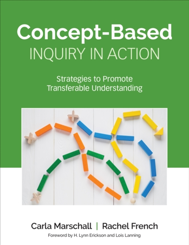 Concept-Based Inquiry In Action : Strategies To Promote Transferable Understanding/Product Detail/Society & Culture