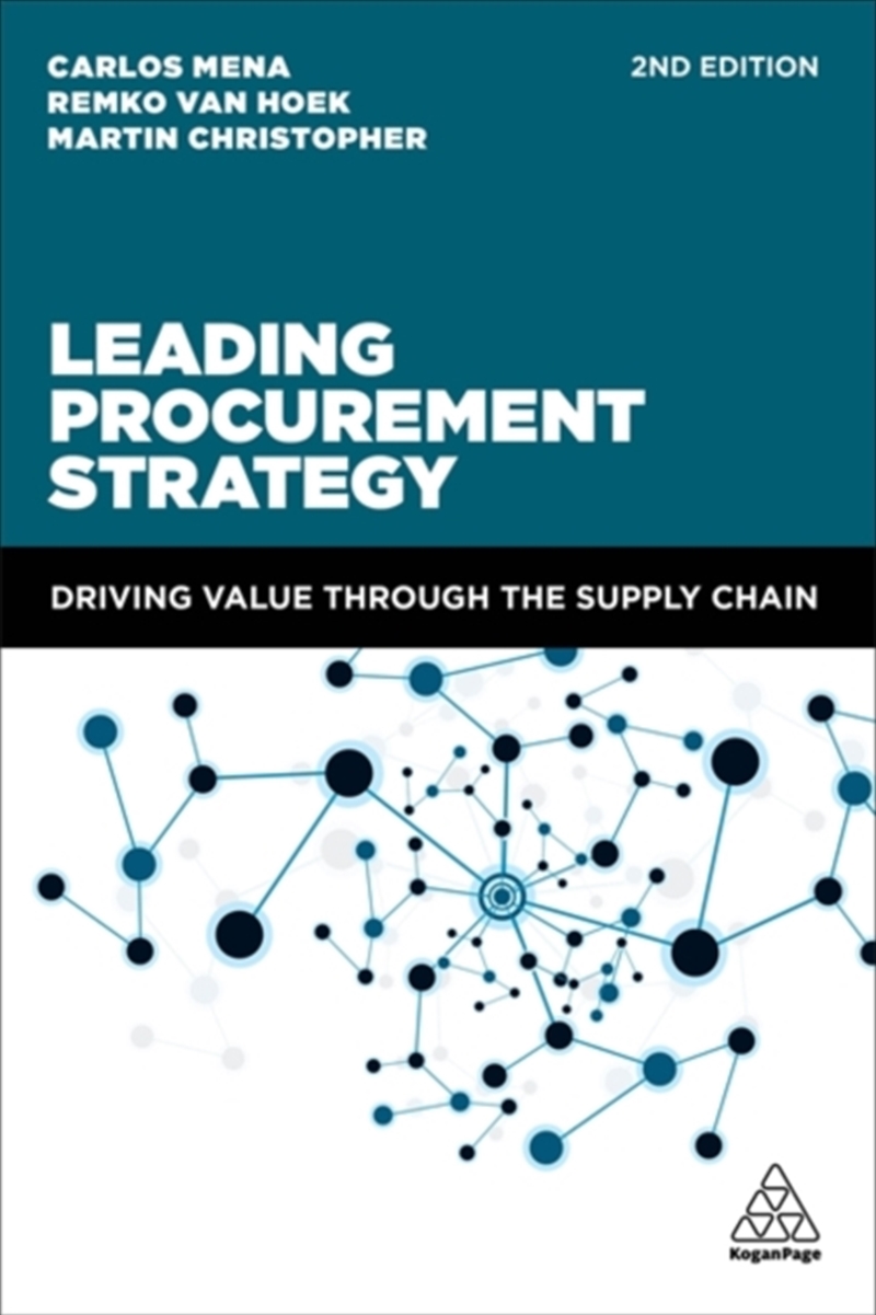 Leading Procurement Strategy : Driving Value Through The Supply Chain/Product Detail/Business Leadership & Management