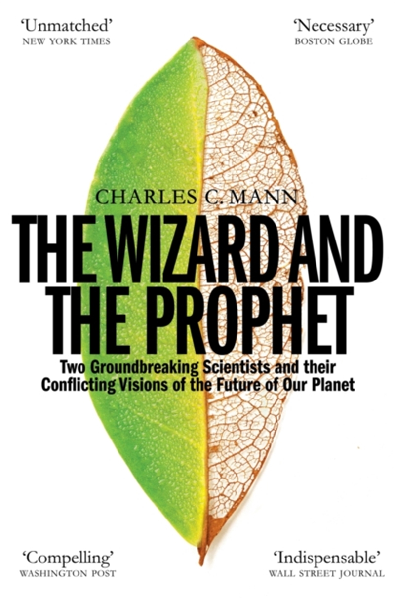 The Wizard And The Prophet : Science And The Future Of Our Planet/Product Detail/Science
