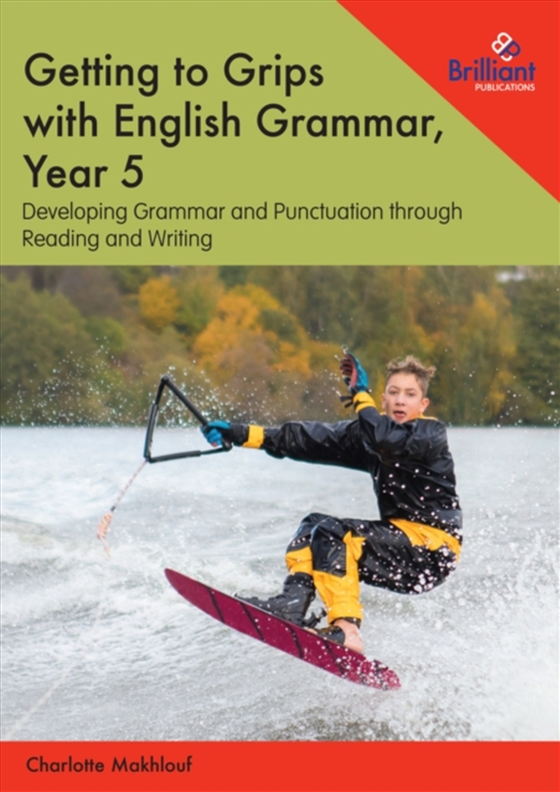 Getting To Grips With English Grammar, Year 5 : Developing Grammar And Punctuation Through Reading A/Product Detail/English
