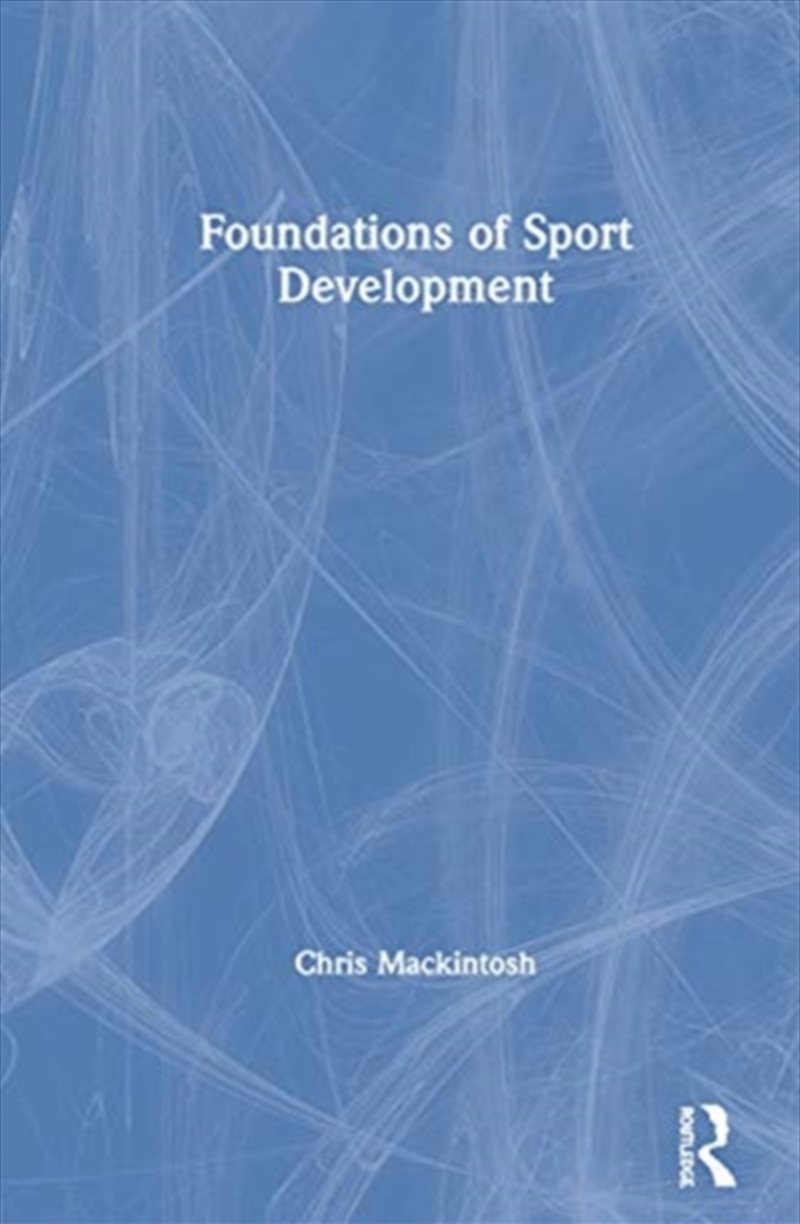 Foundations Of Sport Development/Product Detail/Sport & Recreation