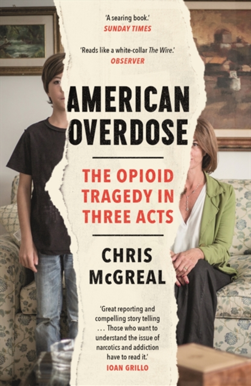 American Overdose : The Opioid Tragedy In Three Acts/Product Detail/Society & Culture