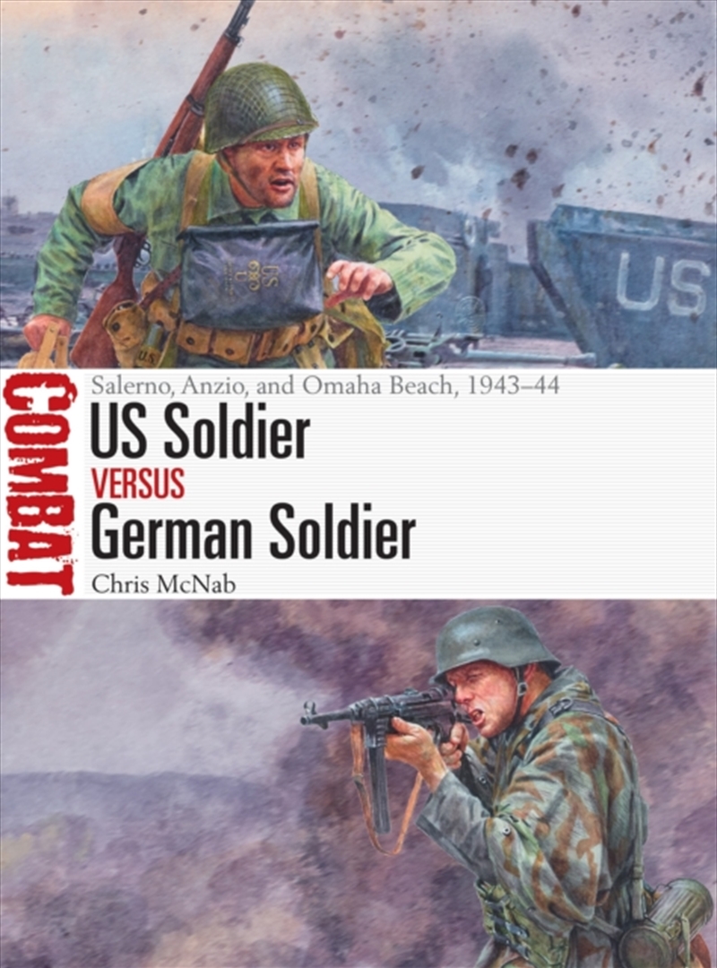 Us Soldier Vs German Soldier : Salerno, Anzio, And Omaha Beach, 1943–44/Product Detail/History