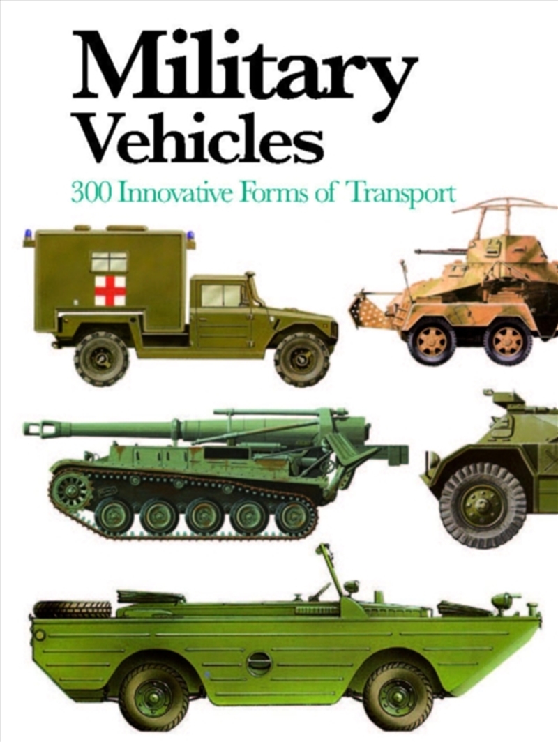 Military Vehicles : 300 Innovative Forms Of Transport/Product Detail/Transportation
