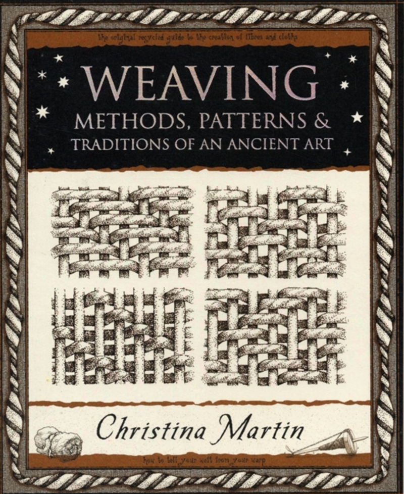 Weaving : Methods, Patterns And Traditions Of An Ancient Art/Product Detail/Crafts & Handiwork