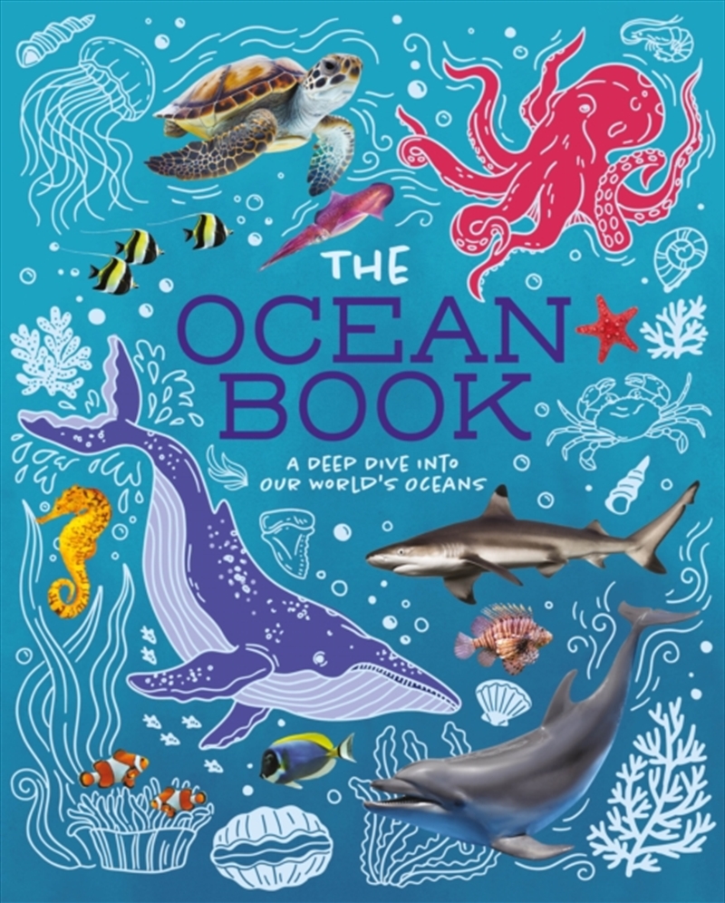 The Ocean Book : A Deep Dive Into Our World's Oceans/Product Detail/Childrens