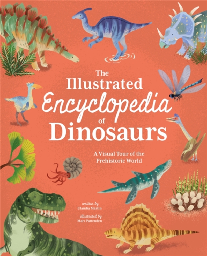 The Illustrated Encyclopedia Of Dinosaurs : A Visual Tour Of The Prehistoric World/Product Detail/Childrens