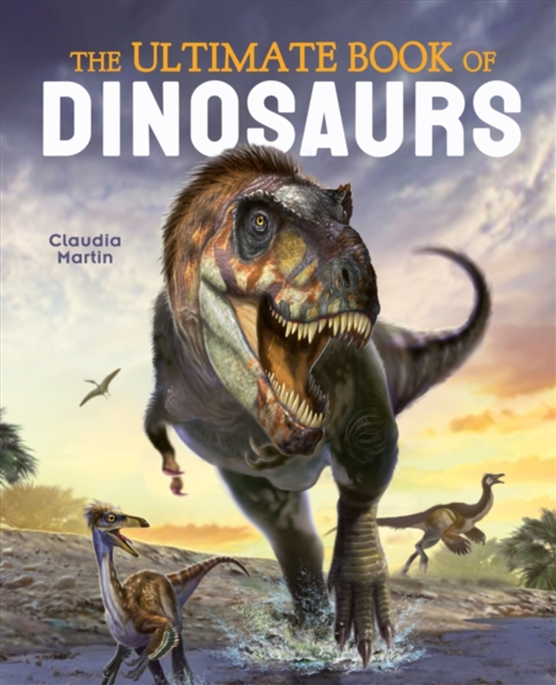 The Ultimate Book Of Dinosaurs/Product Detail/Childrens