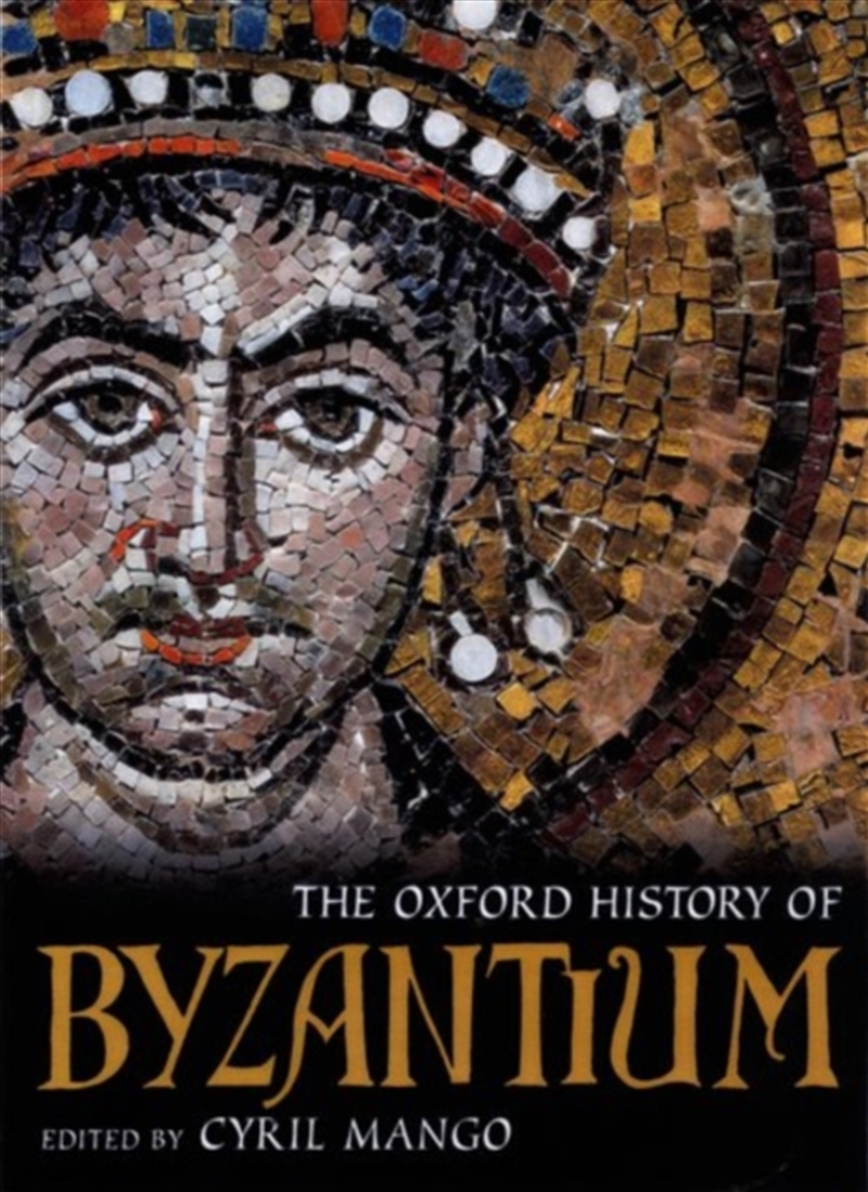 The Oxford History Of Byzantium/Product Detail/History