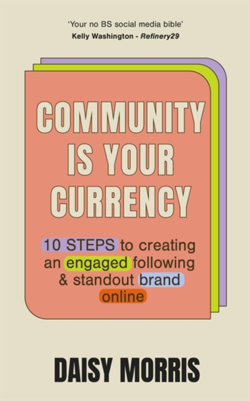 Community Is Your Currency : 10 Steps To Creating A Thriving Online Community & Growing Your Busines/Product Detail/Business Leadership & Management