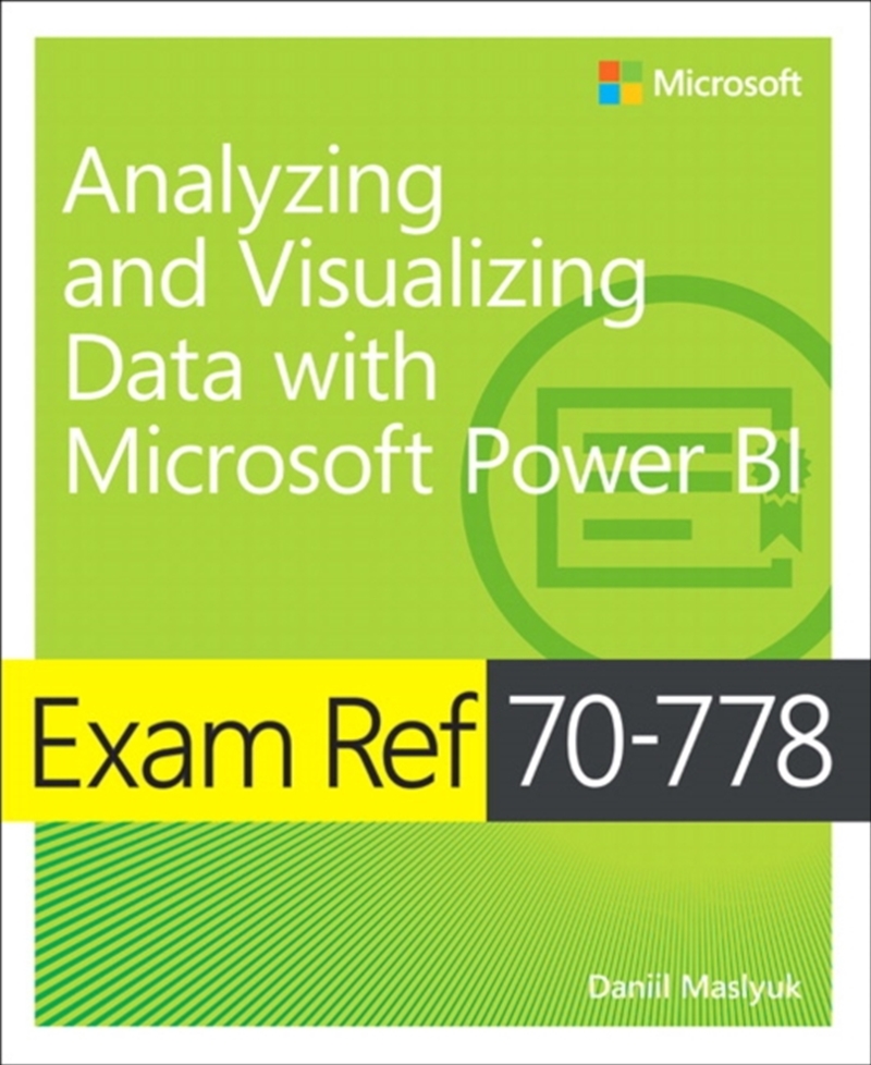 Exam Ref 70-778 Analyzing And Visualizing Data By Using Microsoft Power Bi/Product Detail/Reading
