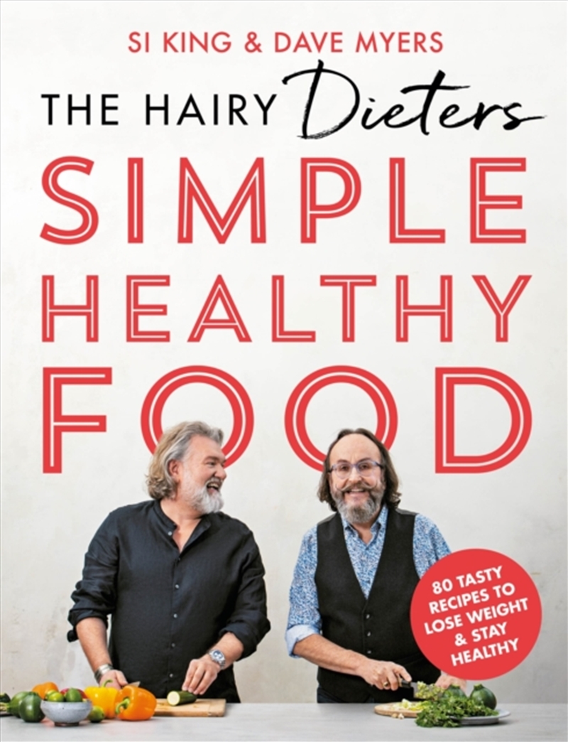 The Hairy Dieters' Simple Healthy Food : 80 Tasty Recipes To Lose Weight And Stay Healthy/Product Detail/Recipes, Food & Drink