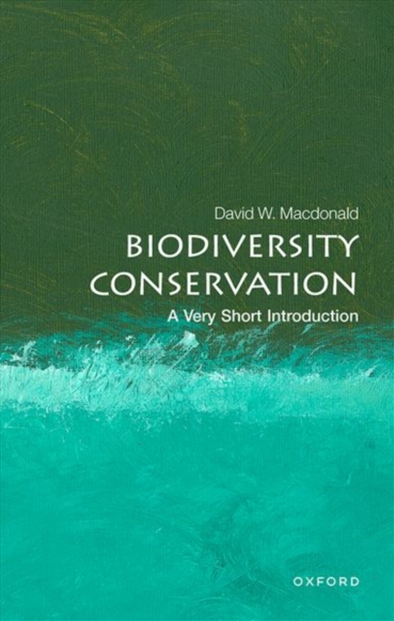 Biodiversity Conservation : A Very Short Introduction/Product Detail/Science