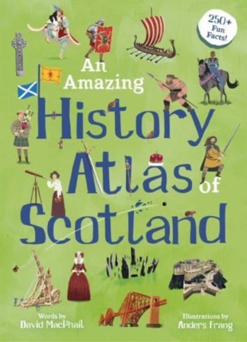 An Amazing History Atlas Of Scotland/Product Detail/Childrens