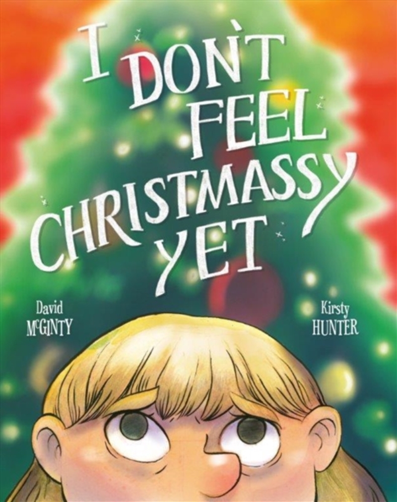 I Don't Feel Christmassy Yet/Product Detail/Early Childhood Fiction Books