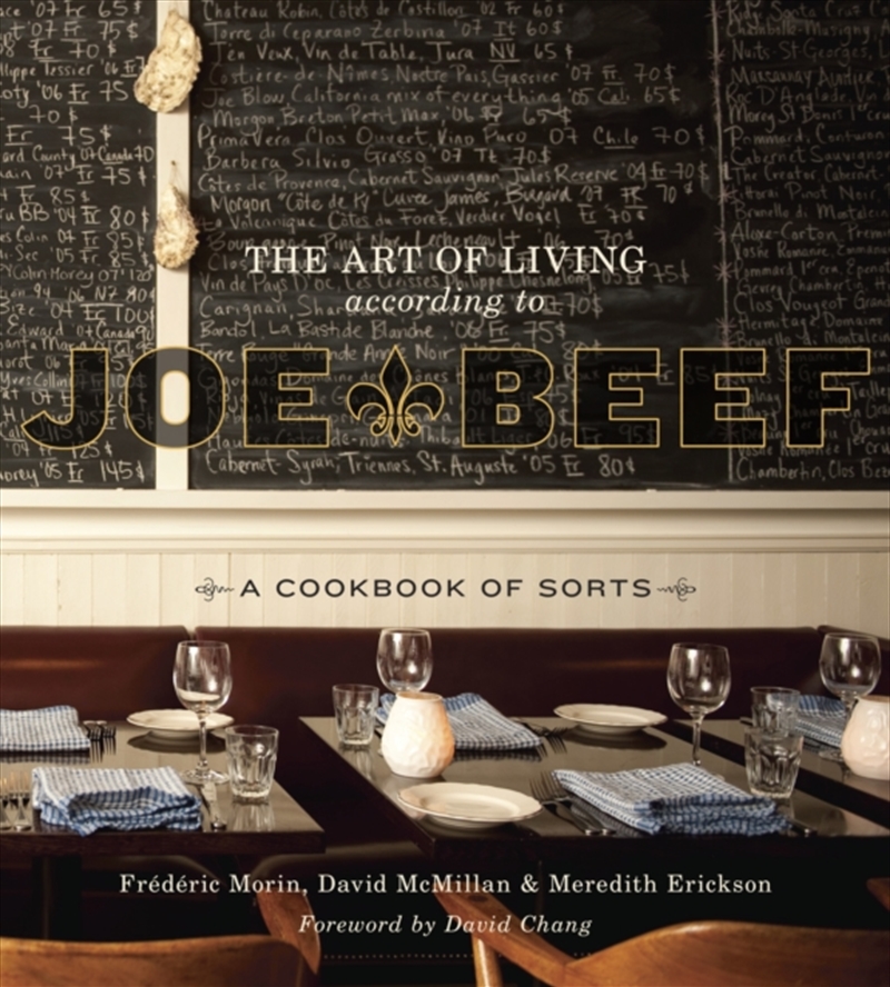 The Art Of Living According To Joe Beef : A Cookbook Of Sorts/Product Detail/Recipes, Food & Drink